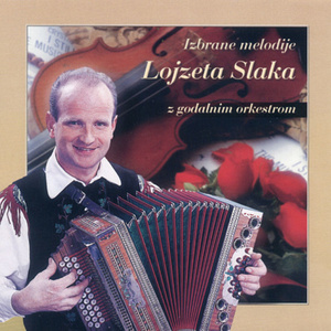 Izbrane melodije Lojzeta Slaka z godalnim orkestrom - Slak d.o.o. (2003)